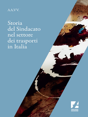 cover image of Storia del Sindacato nel settore dei trasporti in Italia